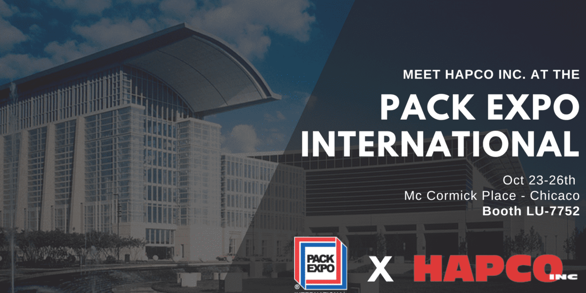 Meet Hapco Inc at the Pack Expo International in Chicago October 23rd to October 26th